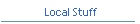 Local Stuff